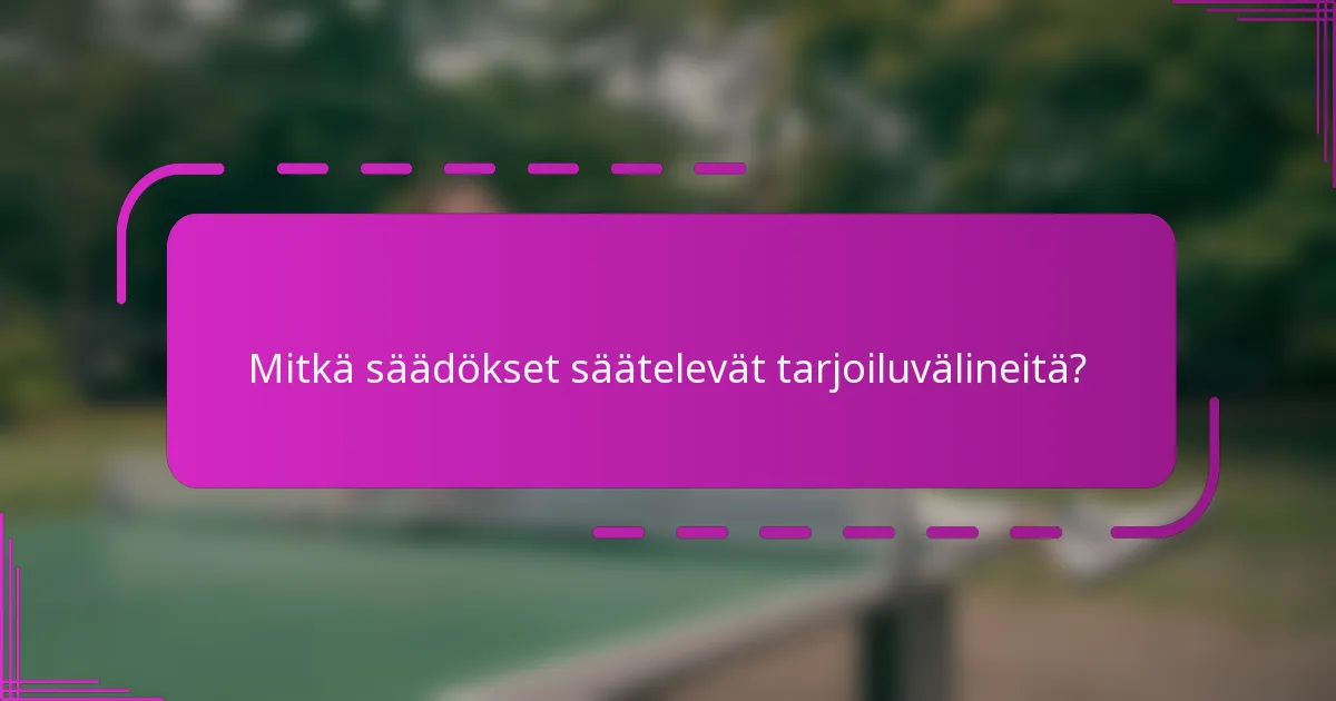 Mitkä säädökset säätelevät tarjoiluvälineitä?